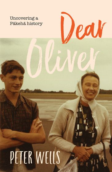 Dear Oliver - Peter Wells