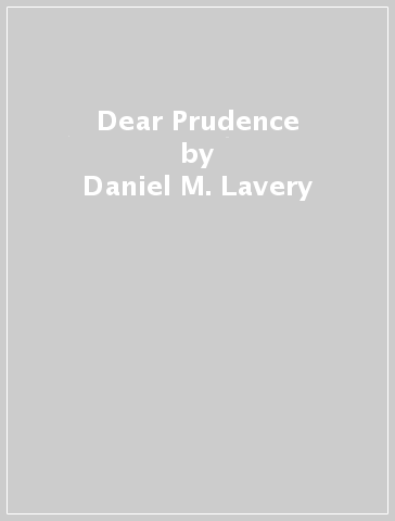 Dear Prudence - Daniel M. Lavery