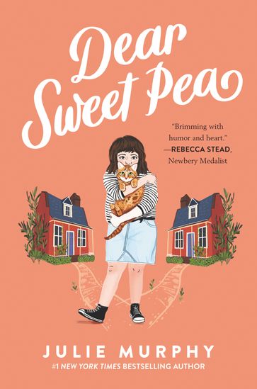 Dear Sweet Pea - Julie Murphy