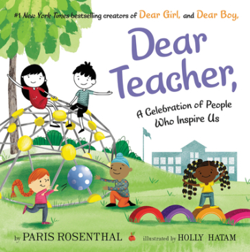Dear Teacher, - Paris Rosenthal