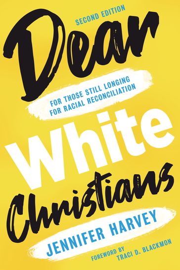 Dear White Christians - Jennifer Harvey