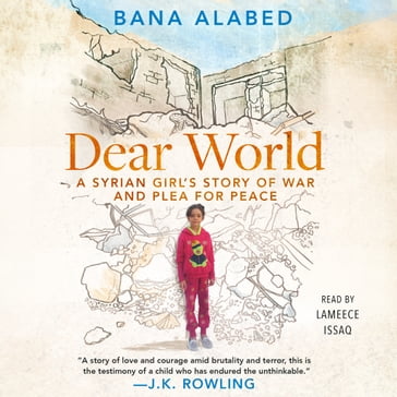Dear World - Bana Alabed