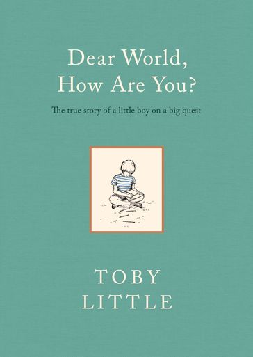 Dear World, How Are You? - Toby Little