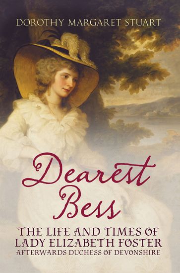 Dearest Bess - Dorothy Margaret Stuart