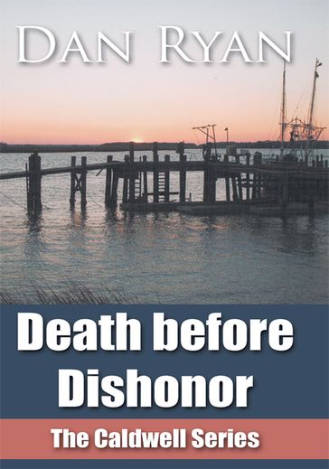 Death Before Dishonor - Dan Ryan