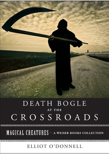 Death Bogle at the Crossroads - Elliot O