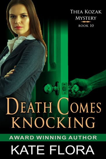 Death Comes Knocking (The Thea Kozak Mystery Series, Book 10) - Kate Flora