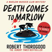 Death Comes to Marlow: don t miss the most charming and gripping cosy crime mystery novel full of twists and turns! (The Marlow Murder Club Mysteries, Book 2)