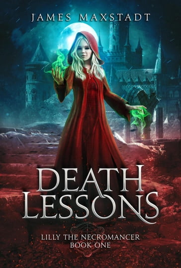 Death Lessons - James Maxstadt