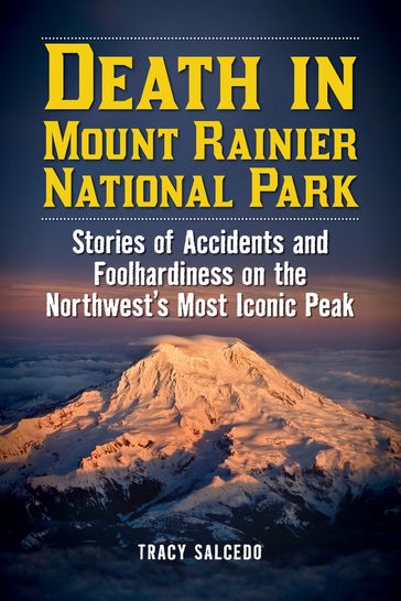 Death in Mount Rainier National Park - Tracy Salcedo