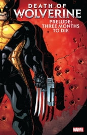 Death Of Wolverine Prelude