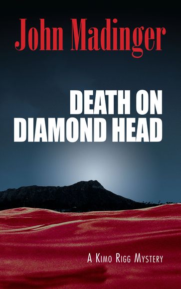 Death On Diamond Head - John Madinger
