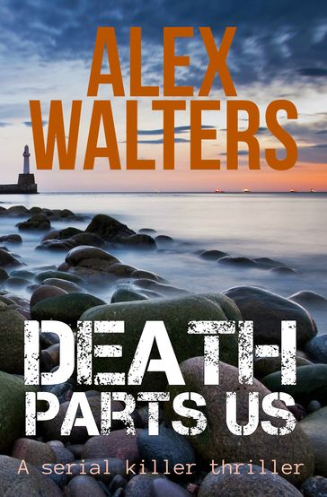 Death Parts Us - Alex Walters