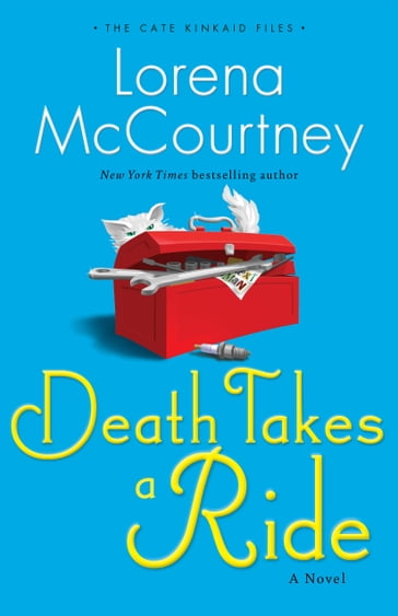 Death Takes a Ride (The Cate Kinkaid Files Book #3) - Lorena McCourtney