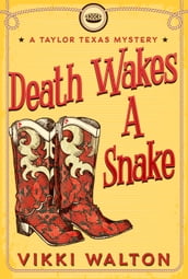 Death Wakes A Snake