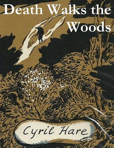 Death Walks the Woods - Cyril Hare