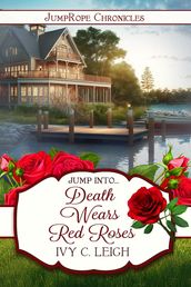 Death Wears Red Roses