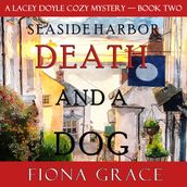 Death and a Dog (A Lacey Doyle Cozy MysteryBook 2)