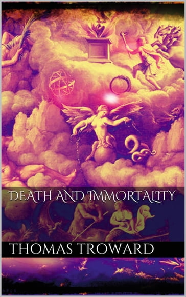 Death and Immortality - Thomas Troward