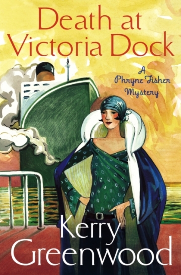 Death at Victoria Dock - Kerry Greenwood