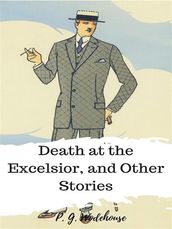 Death at the Excelsior, and Other Stories