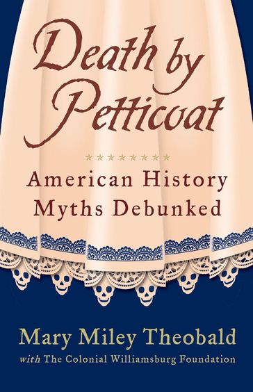 Death by Petticoat - Mary Miley Theobald