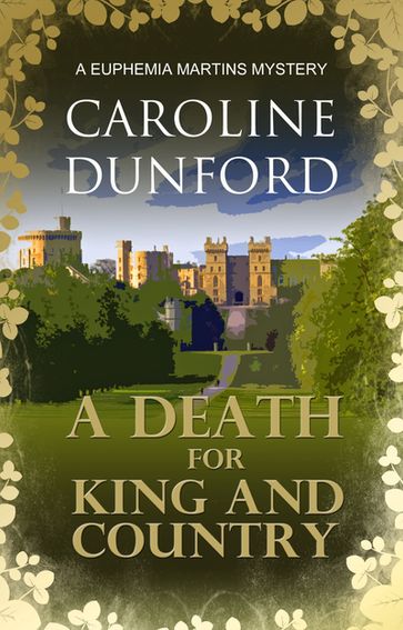 A Death for King and Country (Euphemia Martins Mystery 7) - Caroline Dunford