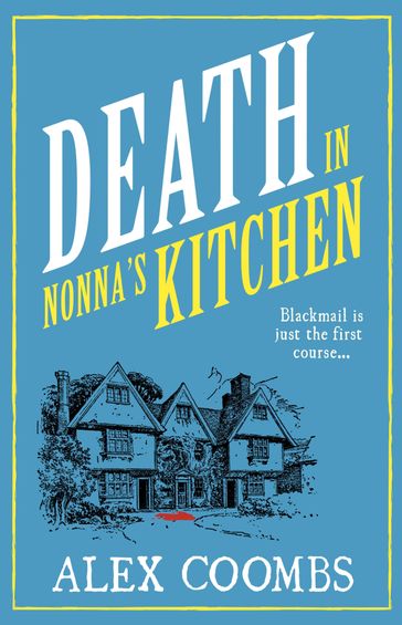 Death in Nonna's Kitchen - Alex Coombs