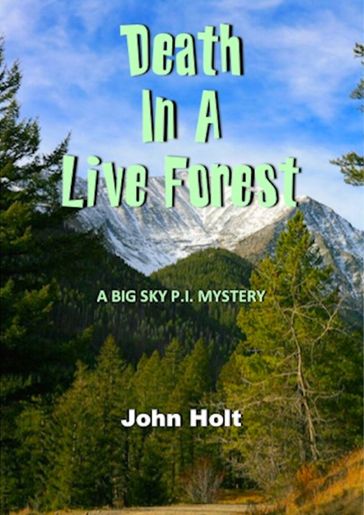 Death in a Live Forest - Holt John
