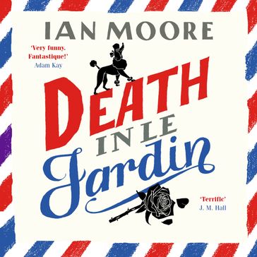 Death in le Jardin - Ian Moore