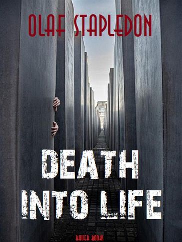 Death into Life - William Olaf Stapledon