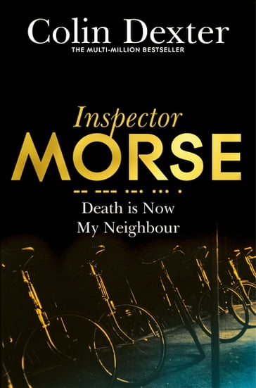 Death is Now My Neighbour - Colin Dexter
