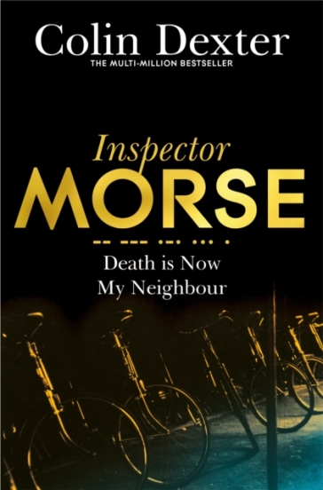 Death is Now My Neighbour - Colin Dexter