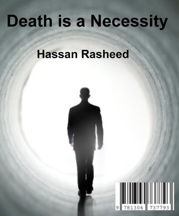 Death is a Necessity - Hassan Rasheed
