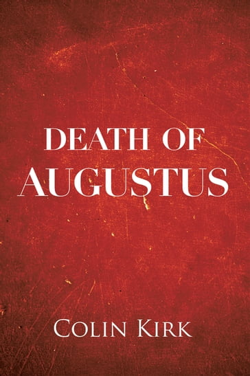 Death of Augustus - Colin Kirk