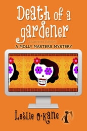 Death of a Gardener (Book 3 Molly Masters Mysteries)