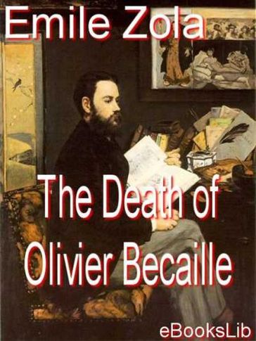 Death of Olivier Becaille - Emile Zola