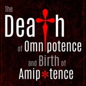 Death of Omnipotence and Birth of Amipotence, The