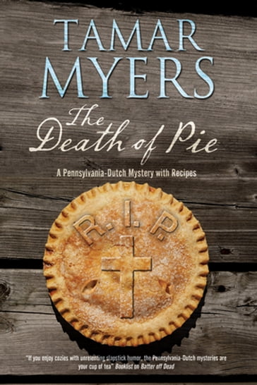 Death of Pie, The - Tamar Myers