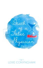 Death of a False Physician