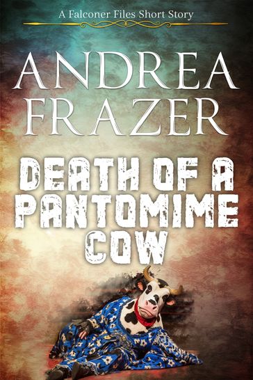 Death of a Pantomime Cow - Andrea Frazer