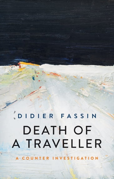 Death of a Traveller - Didier Fassin