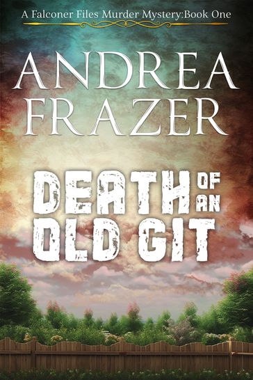 Death of an Old Git - Andrea Frazer