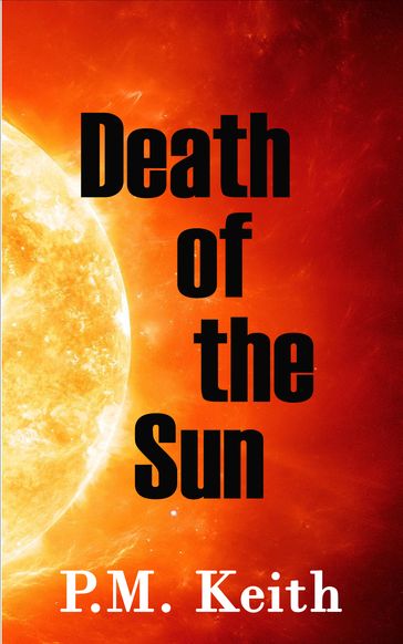 Death of the Sun - PM Keith