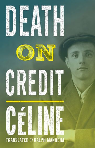 Death on Credit - Louis-Ferdinand CELINE