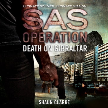 Death on Gibraltar (SAS Operation) - Shaun Clarke