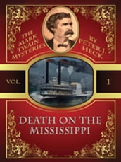 Death on the Mississippi: The Mark Twain Mysteries #1