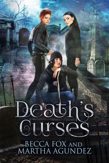 Death's Curses - Becca Fox - Martha Agundez