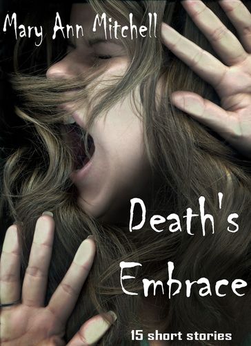 Death's Embrace - Mary Ann Mitchell