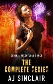 Death s Relentless Dance: The Complete Series